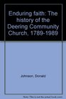 Enduring faith The history of the Deering Community Church 17891989