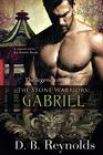 Gabriel (Stone Warriors, Bk 3)