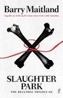 Slaughter Park The Belltree Trilogy III