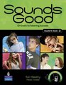 Sounds Good Student Book 2 On Track to Listening Success
