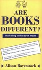 Are Books Different Marketing in the Book Trade