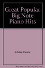 Great Popular Big Note Piano Hits