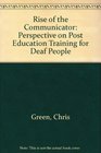 Rise of the Communicator Perspective on Post Education Training for Deaf People