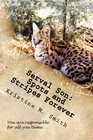 Serval Son Spots and Stripes Forever