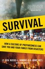 Survival How a Culture of Preparedness Can Save You and Your Family from Disasters