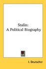 Stalin A Political Biography