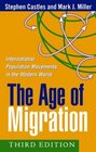 The Age of Migration Third Edition International Population Movements in the Modern World
