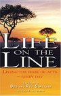 Life on the Line A Journey into the Miraculous with Des and Ros Sinclair  An Ordinary Couple Who Have Put Their Lives on the Line for God