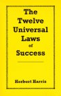 The Twelve Universal Laws of Success