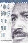 A Negro Explorer at the North Pole