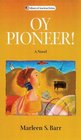 Oy Pioneer A Novel