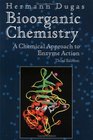 Bioorganic Chemistry  A Chemical Approach to Enzyme Action