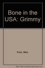 Bone in the USA Grimmy