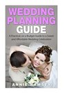 Wedding Planning Guide A Practical on a Budget Guide to a Sweet and Affordable Wedding Celebration