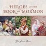 Heroes of the Book of Mormon
