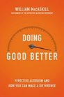 Doing Good Better Effective Altruism and How You Can Make a Difference