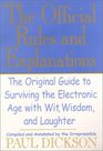 The Official Rules and Explanations The Original Guide to Surviving the Electronic Age With Wit Wisdom and Laughter