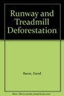 Runway and Treadmill Deforestation
