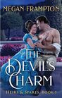 The Devil's Charm: Passionate Historical Fiction with Scandalous Romance and a Rebellious Heroine, Perfect for Winter 2025, Fall in Love with the Unthinkable! (Heirs & Spares, 1)