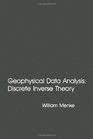 Geophysical Data Analysis Discrete Inverse Theory