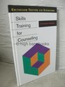 Skills Training for Counselling