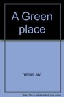 A Green Place Modern Poems