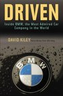 Driven  Inside BMW the Most Admired Car Company in the World