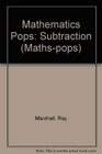 Mathematics Pops Subtraction