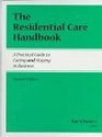 The Residential Care Handbook A Practical Guide to Caring and Staying in Business