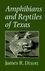 Amphibians and Reptiles of Texas With Keys Taxonomic Synopses Bibliography and Distribution Maps