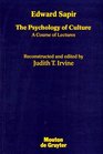The Psychology of Culture A Course of Lectures