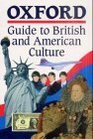 Oxford Guide to British and American Culture For Learners of English