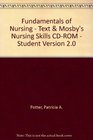 Fundamentals of Nursing  Text  Mosby's Nursing Skills CDROM  Student Version 20