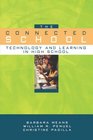 The Connected School Technology and Learning in High School