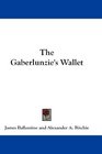 The Gaberlunzie's Wallet