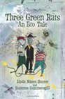 Three Green Rats An Eco Tale