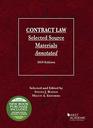 Contract Law Selected Source Materials Annotated 2019 Edition