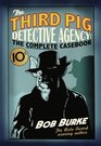The Third Pig Detective Agency The Complete Casebook
