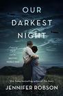 Our Darkest Night A Novel of Italy and the Second World War