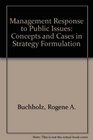 Management response to public issues Concepts and cases in strategy formulation