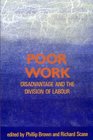 Poor Work Disadvantage and the Division of Labour