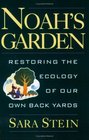 Noah's Garden  Restoring the Ecology of Our Own Backyards