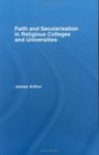 Faith and Secularisation in Religious Colleges and Universities