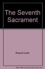 The Seventh Sacrament