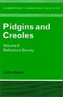 Pidgins and Creoles Volume 2 Reference Survey