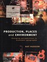 Production Places and Environment Changing Perspectives in Economic Geography