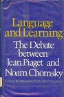 Language and learning The debate between Jean Piaget and Noam Chomsky
