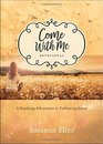 Come With Me Devotional A Yearlong Adventure in Following Jesus