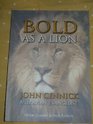 Bold as a Lion The Life of John Cennick  Moravian Evangelist