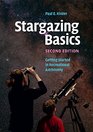 Stargazing Basics Getting Started in Recreational Astronomy